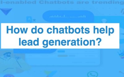 How Can Chatbots Help In Lead Gen?